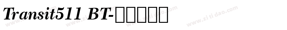 Transit511 BT字体转换